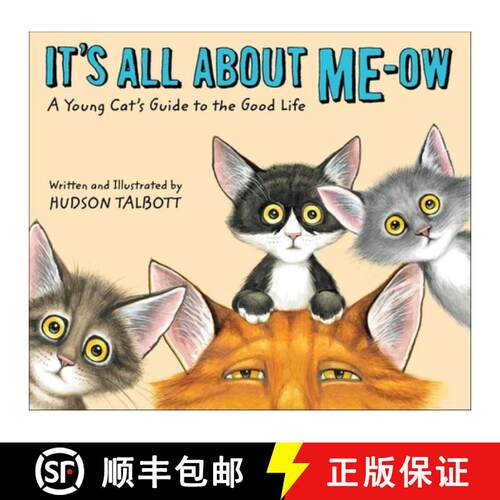【3-4周达】精装 It's All About Me-Ow: A Young Cat's Guide to the Good Life [9781510771345]