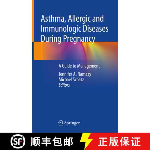 【3-4周达】精装 Asthma, Allergic and Immunologic Diseases During Pregnancy : A Guide to Management [9783030033941]
