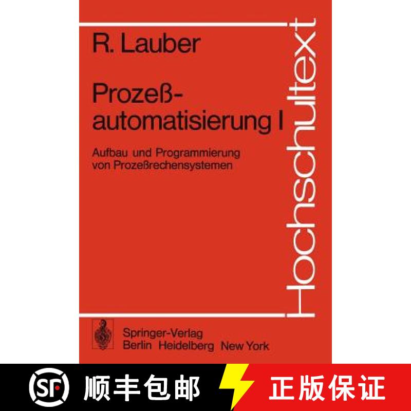 【3-4周达】Prozeßautomatisierung I : Aufbau und Programmierung von Prozeßrechensystemen [9783540075028]