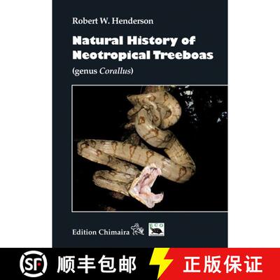 【3-4周达】Natural History of Neotropical Treeboas (Genus Corallus) [9783899734386]