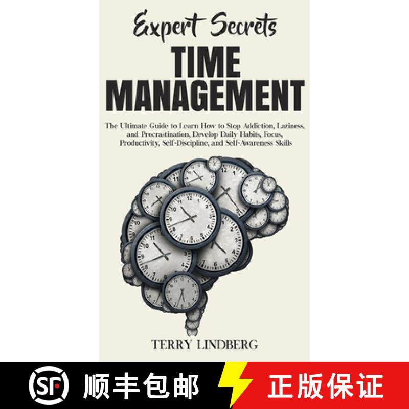 【3-4周达】Expert Secrets - Time Management: The Ultimate Guide to Learn How to Stop Addiction, Lazin... [9781800762268]