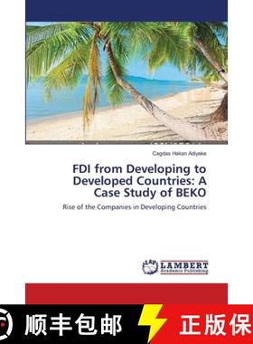 预订 FDI from Developing to Developed Countries: A Case Study of BEKO [9783659169038]