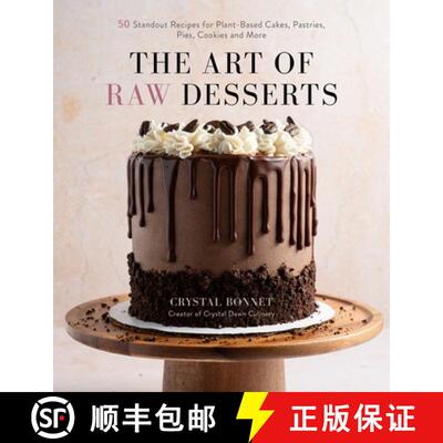 【3-4周达】The Raw Desserts Cookbook: 50 Decadent Plant-Based Recipes for Cakes, Pastries, Pies, Cook... [9781645675082]