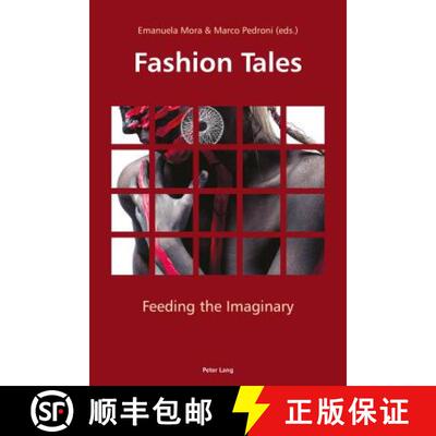 【3-4周达】Fashion Tales : Feeding the Imaginary [9783034327879]