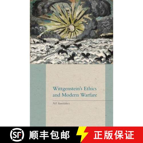 【3-4周达】精装 Wittgenstein`s Ethics and Modern Warfare [9781771123839]