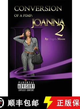 预订 Conversion of A Pimp: Joanna II [9780990990321]