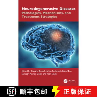 【3-4周达】精装 Neurodegenerative Diseases: Pathologies, Mechanisms, and Treatment Strategies [9781032870243]