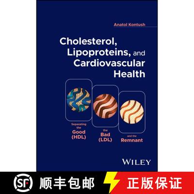 【3-4周达】精装 Cholesterol, Lipoproteins, and Cardiovascular Heal th: Separating the Good (HDL), the... [9781394158379]
