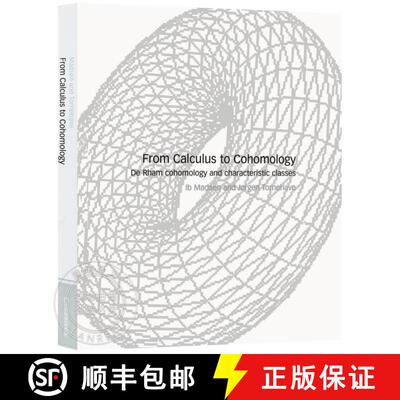 现货 从微积分到上同调 From Calculus to Cohomology: de Rham Cohomology and Characteristic Classes [9780521589567]