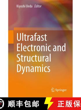 【3-4周达】Ultrafast Electronic and Structural Dynamics [9789819729135]