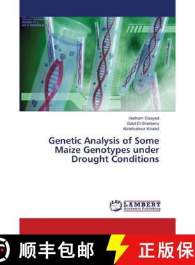 预订 Genetic Analysis of Some Maize Genotypes under Drought Conditions [9783659496363]