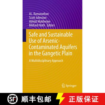 【3-4周达】Safe and Sustainable Use of Arsenic-Contaminated Aquifers in the Gangetic Plain : A Multid... [9783319161235]