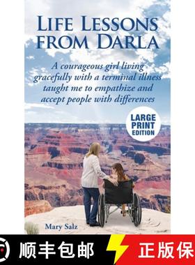 预订 Life Lessons from Darla A courageous girl living gracefully with a terminal illness taught me to... [9798987590935]