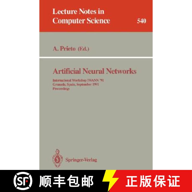【3-4周达】Artificial Neural Networks : International Workshop IWANN '91, Granada, Spain, September 1... [9783540545378]