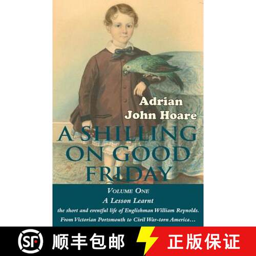 【3-4周达】A Shilling on Good Friday: VOLUME ONE: A Lesson Learnt [9780993336904]