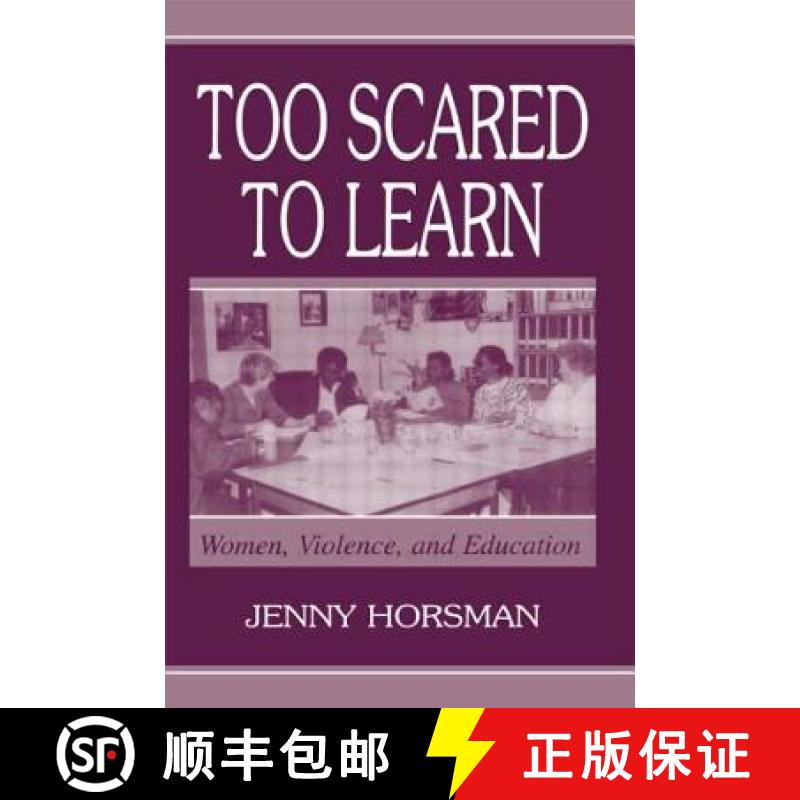 【3-4周达】Too Scared To Learn : Women, Violence, and Education [9780805836592]