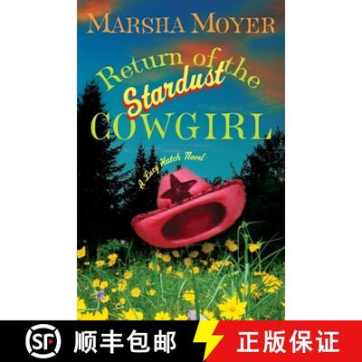 【3-4周达】Return of the Stardust Cowgirl: A Lucy Hatch Novel [9780307351555]