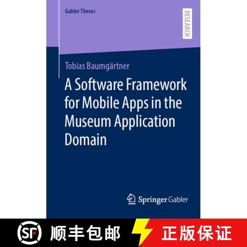 【3-4周达】A Software Framework for Mobile Apps in the Museum Application Domain [9783658443665]