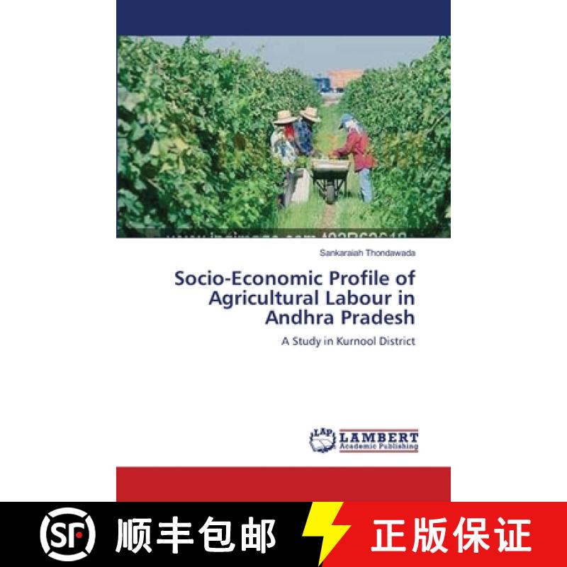 预订 Socio-Economic Profile of Agricultural Labour in Andhra Pradesh [9783659174124]