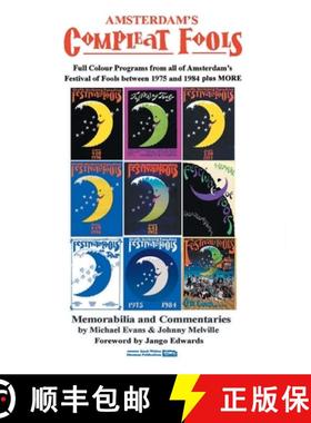 预订 Amsterdam's Compleat Fools: Full Colour Programs from all of Amsterdam's Festival of Fools betwe... [9780692150108]