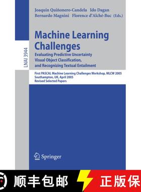 【3-4周达】Machine Learning Challenges: Evaluating Predictive Uncertainty, Visual Object Classificati... [9783540334279]