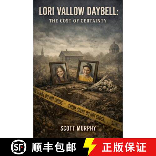 【3-4周达】Lori Vallow Daybell: The Cost of Certainty [9798233487255]