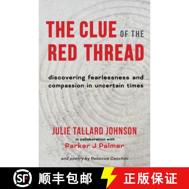 【2-3周达】The Clue of the Red Thread: Discovering Fearlessness and Compassion in Uncertain Times [9781951651657]