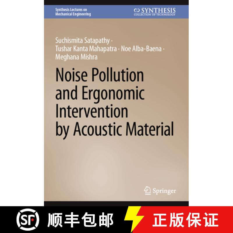 【3-4周达】Noise Pollution and Ergonomic Intervention by Acoustic Material [9783031663079]