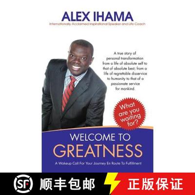 【3-4周达】Welcome to Greatness: A Wakeup Call for Your Journey En Route to Fulfillment [9781452536859]