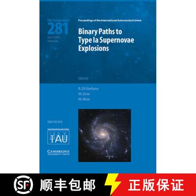 【3-4周达】精装 Binary Paths to Type Ia Supernovae Explosions (IAU S281): - Binary Paths to Type Ia S... [9781107019812]