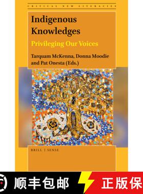预订 Indigenous Knowledges: Privileging Our Voices [9789004461628]