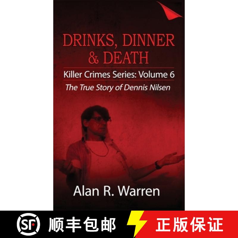 【2-3周达】Dinner, Drinks & Death ; The True Story of Dennis Nilsen [9781777259488]