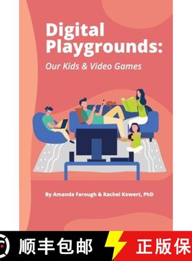 【3-4周达】Digital Playgrounds: Our Kids & Video Games [9781387641611]
