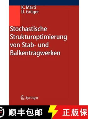 【3-4周达】Stochastische Strukturoptimierung Von Stab- Und Balkentragwerken [9783540260387]