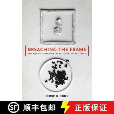 【3-4周达】精装 Breaching the Frame – The Rise of Contemporary Art in Japan and Brazil (First Edition) [9780520282438]