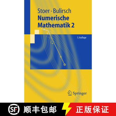 【3-4周达】Numerische Mathematik 2 : Eine Einführung - unter Berücksichtigung von Vorlesungen von F... [9783540237778]