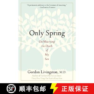 【3-4周达】Only Spring: On Mourning the Death of My Son [9781569243510]