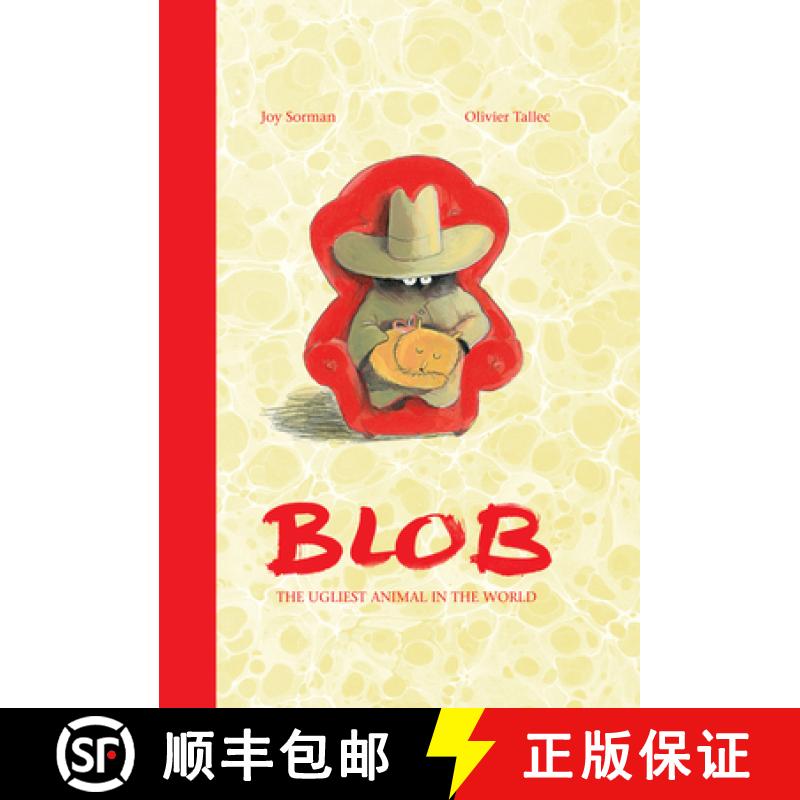 预订 Blob : The Ugliest Animal in the World [9781592702077]