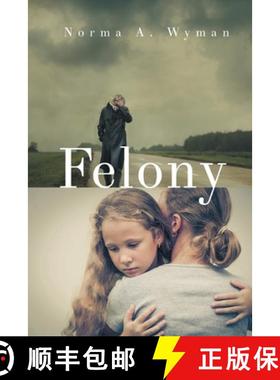 【3-4周达】Felony [9781682131237]