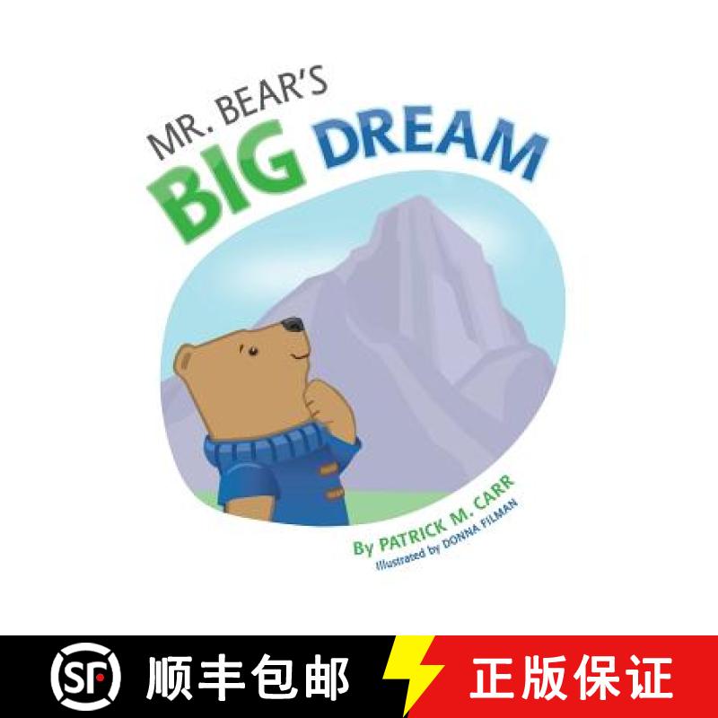 【4周达】Mr. Bear's Big Dream: Overcoming Life's Challenges Through Determination and Perseverance [9780692542873]
