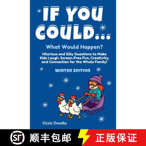 【3-4周达】If You Could... What Would Happen? Winter Edition: Winter Edition: Hilarious and Silly Que... [9781069911216]