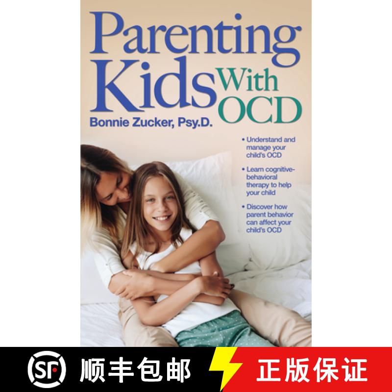 【3-4周达】Parenting Kids with Ocd: A Guide to Understanding and Supporting Your Child with Obsessive... [9781618216663]