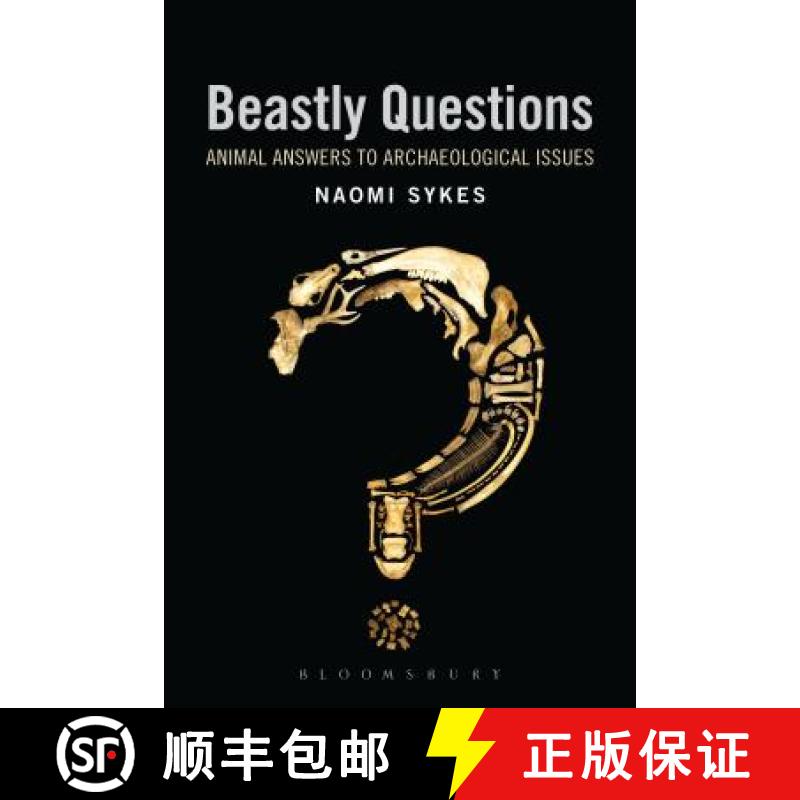 【3-4周达】Beastly Questions: Animal Answers to Archaeological Issues [9781472506757]