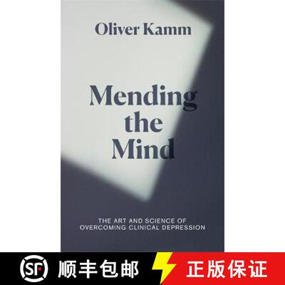 【3-4周达】Mending the Mind : The Art and Science of Overcoming Clinical Depression [9781474610834]