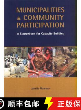 预订 Municipalities and Community Participation: A Sourcebook for Capacity Building [9781853837449]