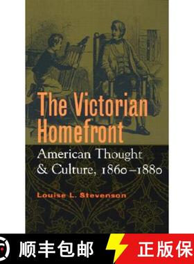 【3-4周达】Victorian Homefront: American Thought and Culture, 1860–1880 [9780801487682]