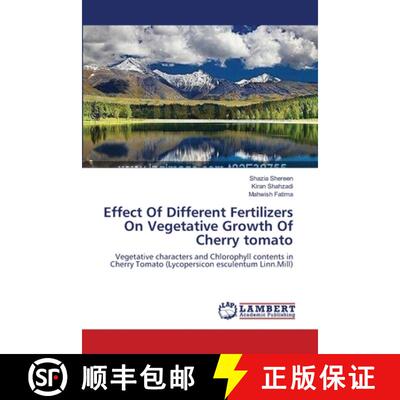 预订 Effect Of Different Fertilizers On Vegetative Growth Of Cherry tomato [9783659115295]