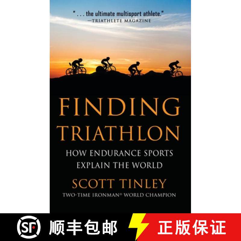 【3-4周达】Finding Triathlon: How Endurance Sports Explain the World [9781578265848]