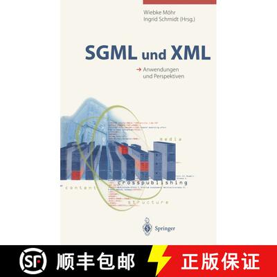 【3-4周达】SGML und XML : Anwendungen und Perspektiven [9783540655435]