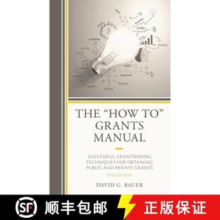 【3-4周达】The How To Grants Manual: Successful Grantseeking Techniques for Obtaining Public and Priv... [9781475853940]